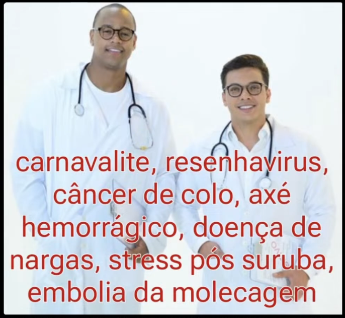 Foto colorida de Léo Santana e Wesley Safadão fantasiados de médico, usando jalecos brancos, óculos de grau e estetoscópios. Na imagem, há também a frase "carnavalite, resenhavirus, câncer de colo, axé hemorrágico, doença de nargas, stress pós suruba, embolia da molecagem"